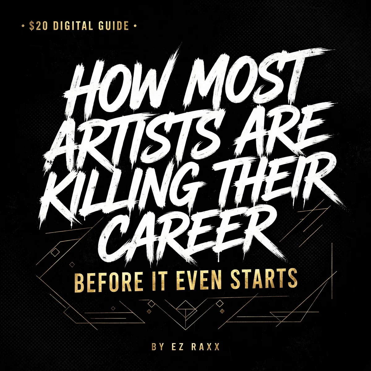 How Artists Are Killing Their Career Before It Even Starts