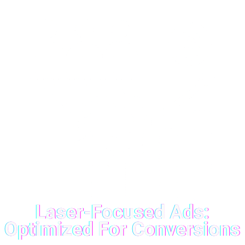 Laser-Focused Ads: Optimized For Conversion